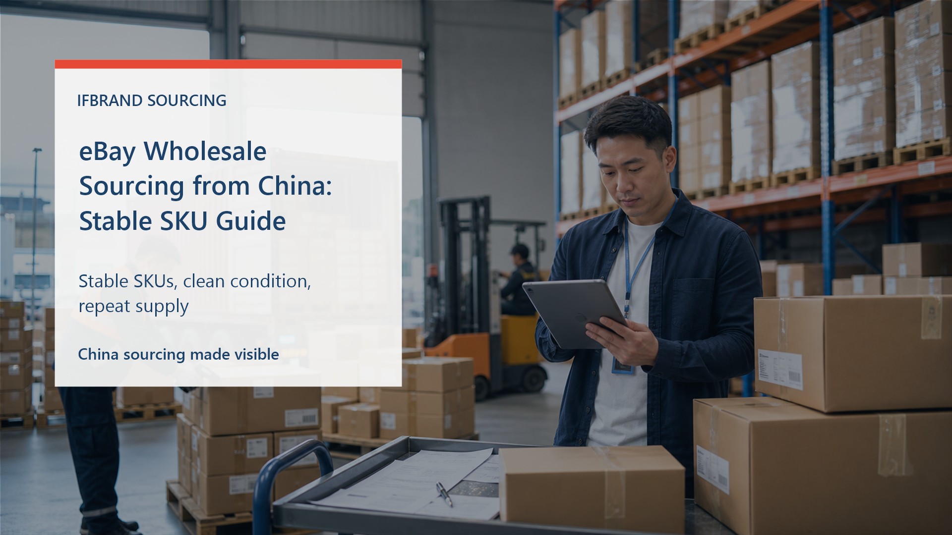 eBay Wholesale Sourcing from China: Stable SKU Guide China sourcing agency cover image